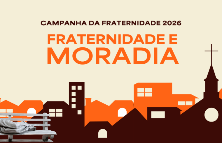 CF: MAIS DE 60 ANOS UNINDO FÉ, SOLIDARIEDADE E COMPROMISSO SOCIAL; EM 2026, A MORADIA VOLTA AO CENTRO DO DEBATE